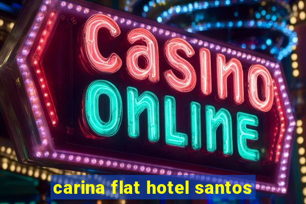 carina flat hotel santos